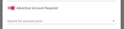 Advertiser Account Toggle Advertiser Account Toggle