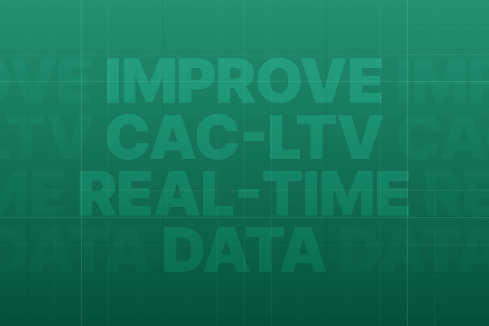 How to improve CAC to LTV