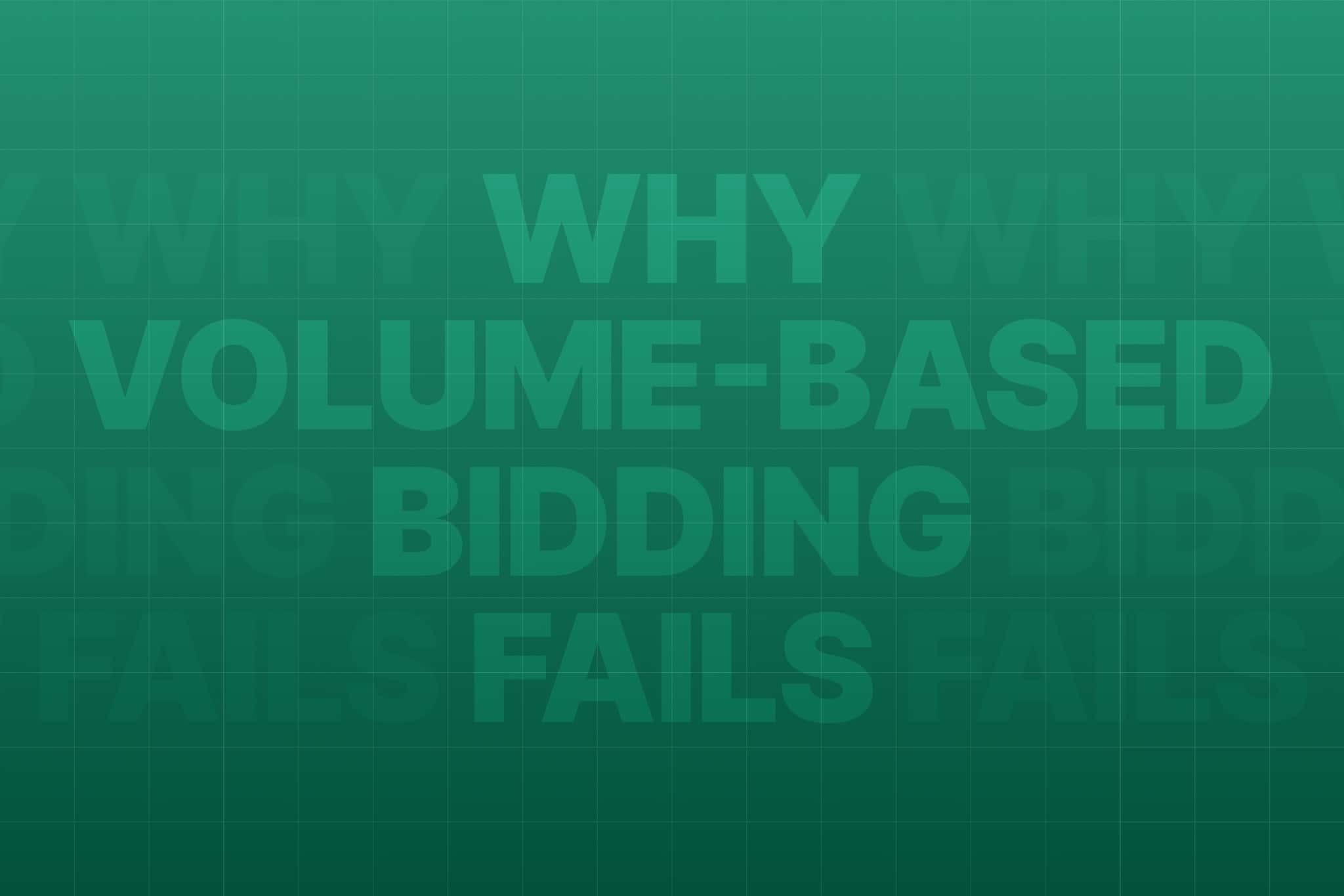 Why volume based bidding fails Why volume based bidding fails